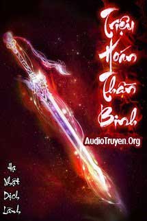 Truyện Audio Triệu Hoán Thần Binh