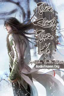 Audio Truyện Thần Khống Thiên Hạ