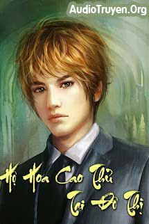 Audio Hộ Hoa Cao Thủ Tại Đô Thị