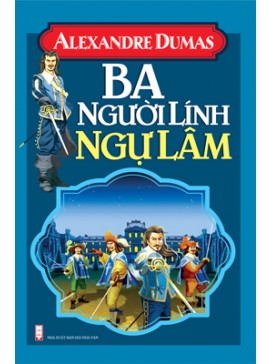 Truyện Audio Ba Chàng Lính Ngự Lâm