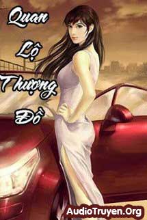 Audio Truyện Quan Lộ Thương Đồ
