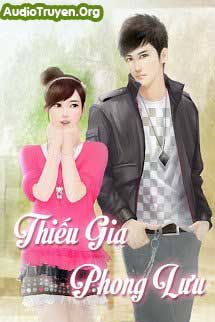 Truyện Audio Thiếu Gia Phong Lưu