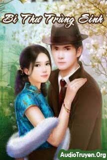 Truyện Audio Bí Thư Trùng Sinh