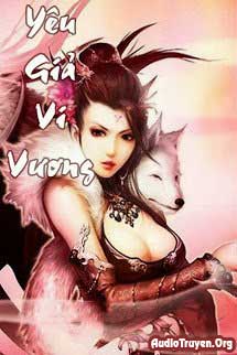 Truyện Audio Yêu Giã Vi Vương