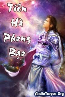 Truyện Audio Tiên Hà Phong Bạo