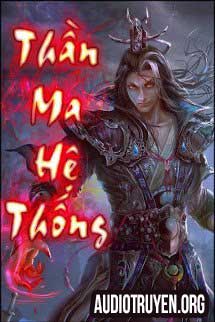 Truyện Audio Thần Ma Hệ Thống