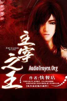 Truyện Audio Chúa Tể Chi Vương