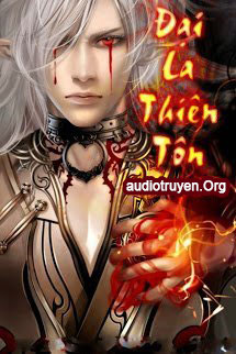 Truyện Audio Đại La Thiên Tôn