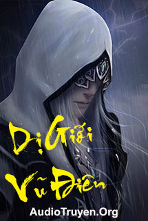 Truyện Audio Dị Giới Vũ Điên