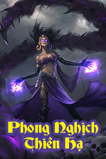 Audio Truyện Phong Nghịch Thiên Hạ