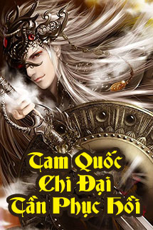 Truyện Audio Tam Quốc Chi Đại Tần Phục Hồi