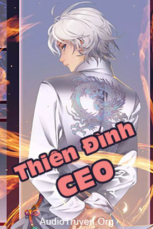 Truyện Audio Thiên Đình CEO