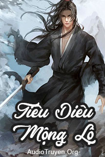 Truyện Audio Tiêu Diêu Mộng Lộ