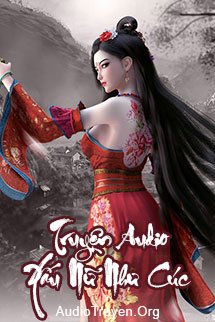 Truyện Audio Xấu Nữ Như Cúc