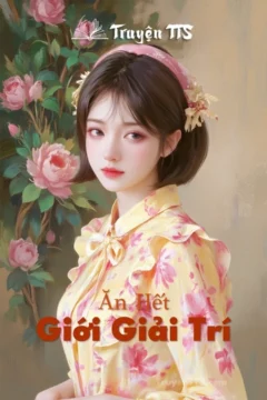 Bìa truyện Ăn Hết Giới Giải Trí