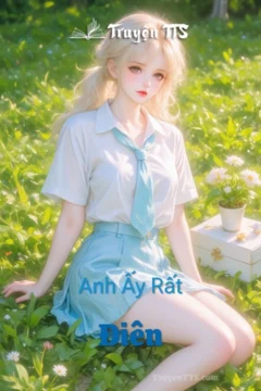 Bìa truyện Anh Ấy Rất Điên với hình ảnh cặp đôi nam nữ trong bối cảnh học đường.