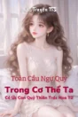Bìa truyện Toàn Cầu Ngự Quỷ: Trong Cơ Thể Ta Có Ức Con Quỷ, nhân vật chính Lâm Mặc triệu hồi vô số quỷ.