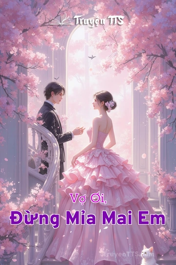 Vợ Ơi, Đừng Mỉa Mai Em